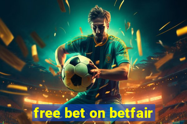 free bet on betfair